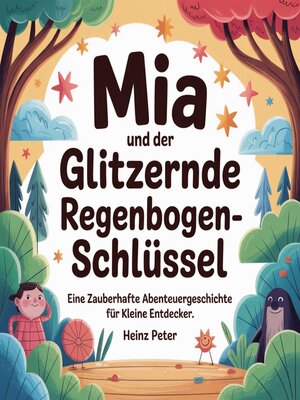 cover image of Mia und der glitzernde Regenbogen-Schlüssel